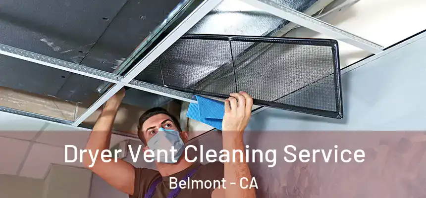  Dryer Vent Cleaning Service Belmont - CA