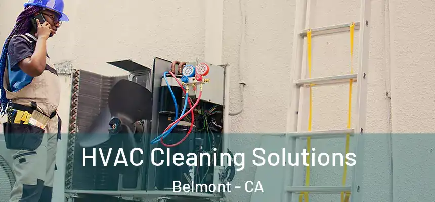  HVAC Cleaning Solutions Belmont - CA